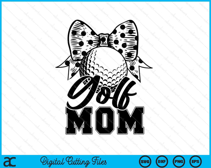 Golf Mom Game Day Mother's Day SVG PNG Digital Printable Files