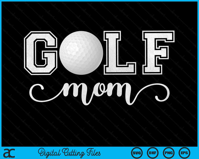 Golf moeder Golf Sport minnaar verjaardag Moederdag SVG PNG digitale snijbestanden