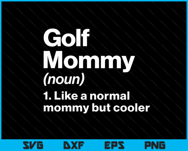 Golf mama definitie grappige &amp; brutale sport SVG PNG digitale afdrukbare bestanden