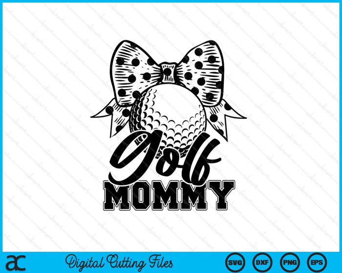 Golf Mommy Game Day Mother's Day SVG PNG Digital Printable Files