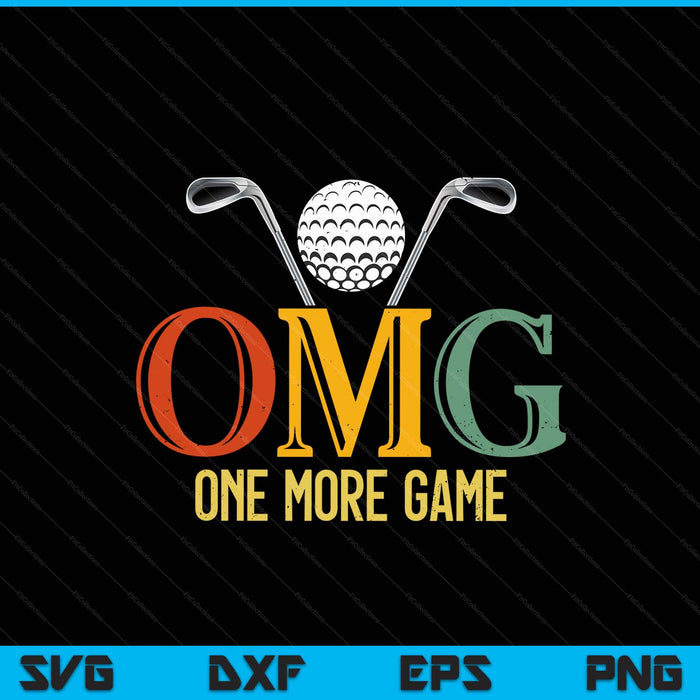 Golf OMG One More Game Pickle Golf Men Women SVG PNG Digital Cutting Files