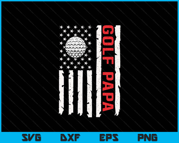 Golf papa USA American flag patriotic papa 4th of July SVG cut file