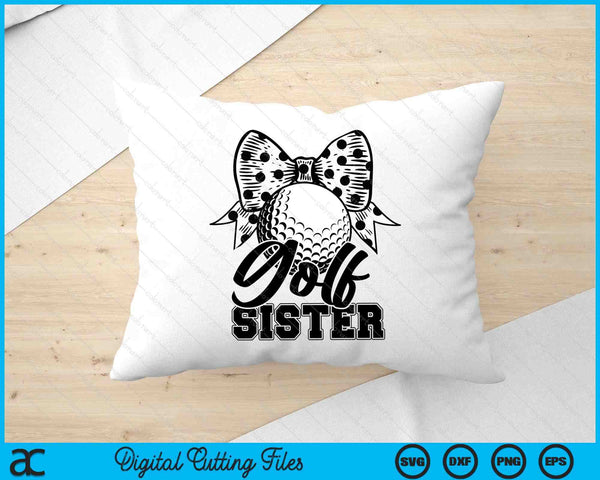 Golf Sister Game Day Mother's Day SVG PNG Digital Printable Files