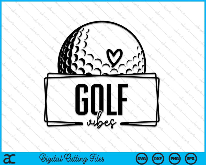 Golf Vibes Game Day Sports SVG PNG Digital Printable Files