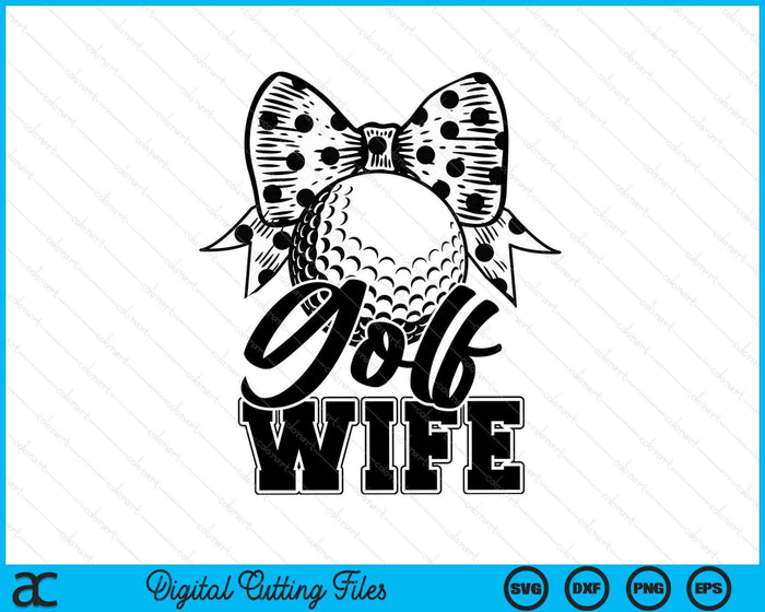 Golf Wife Game Day Mother's Day SVG PNG Digital Printable Files