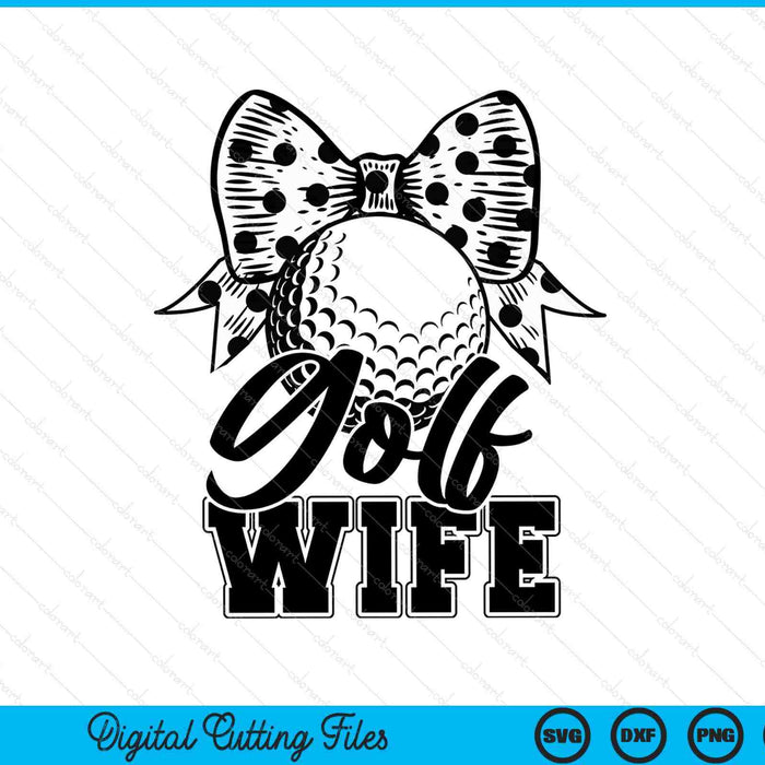 Golf Wife Game Day Mother's Day SVG PNG Digital Printable Files