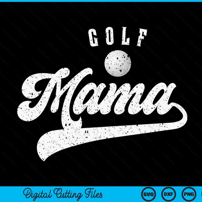 Golf mama SVG cut file