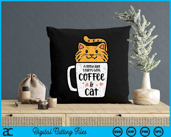 Good Day Starts With Coffee Cat Cute Kitten Women Girls Teen SVG PNG Digital Printable Files