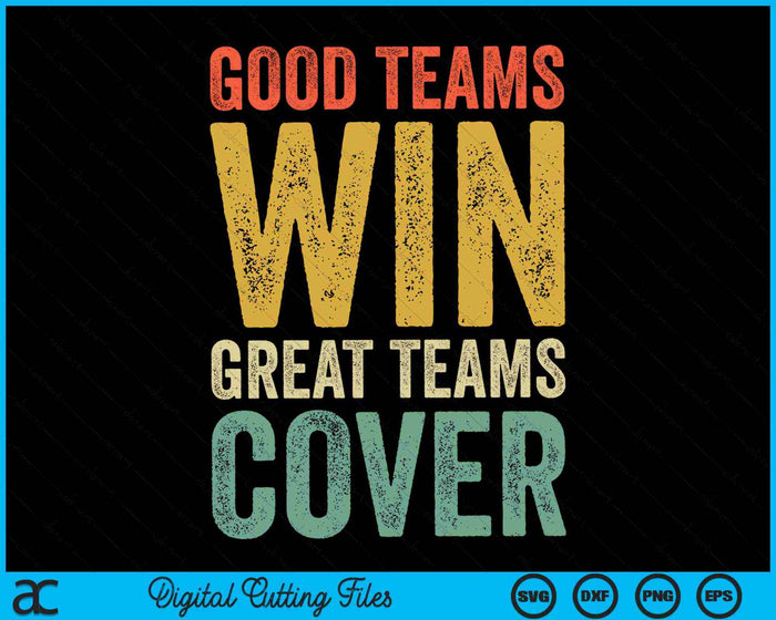 Goede teams winnen geweldige teams Cover Fantasy Football Gambler Vintage SVG PNG digitale snijbestanden