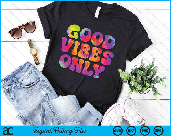 Good Vibes Only Tie Dye Colorful Cute Summer Casual Vacation SVG PNG Digital Printable Files