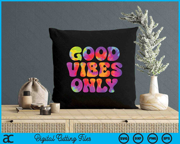 Good Vibes Only Tie Dye Colorful Cute Summer Casual Vacation SVG PNG Digital Printable Files