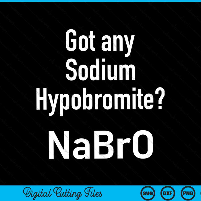 Got any sodium hypobromide chemistry science SVG cut file