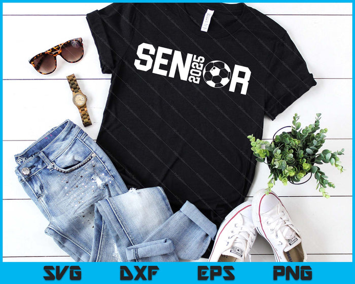 Graduate Class Of 2025 Senior Soccer Player Graduation SVG PNG Digital Printable Files
