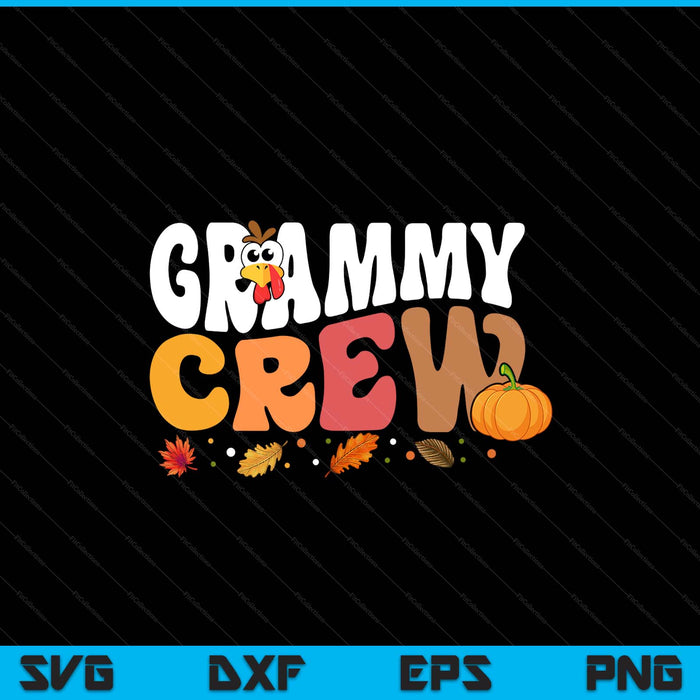 Grammy crew Thanksgiving family matching turkey day fall SVG cut file