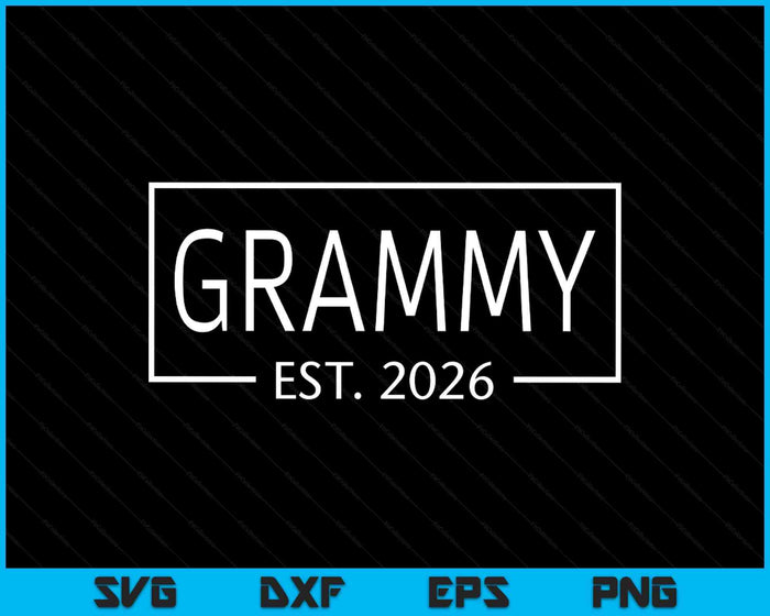 Grammy Est 2026 Promoted To Grammy 2026 Pregnancy Announcement SVG PNG Digital Printable Files