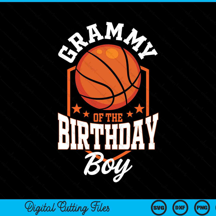 Grammy of the birthday boy basketball theme bday party SVG cut file