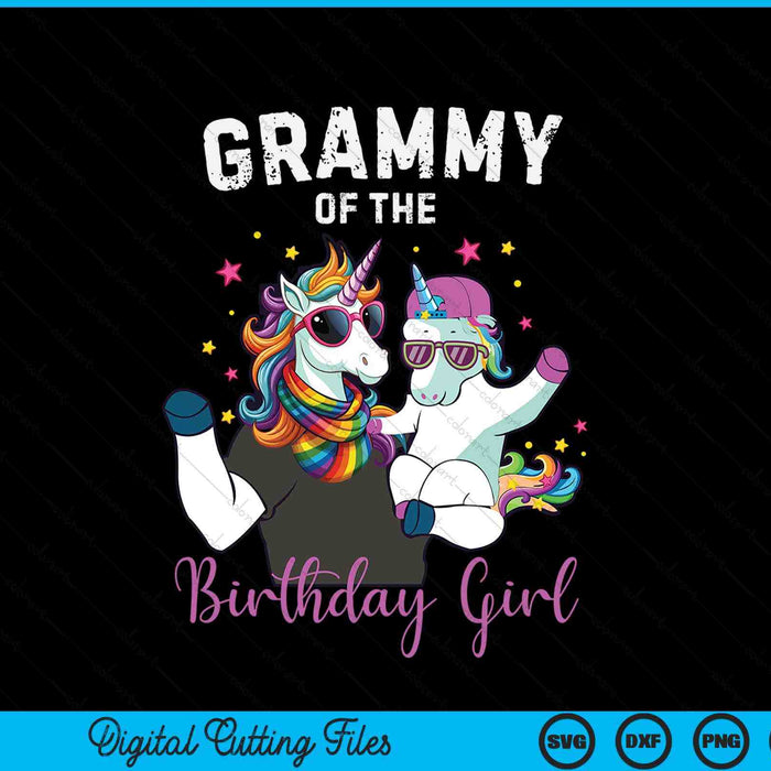 Grammy of the birthday girl unicorn family SVG cut file
