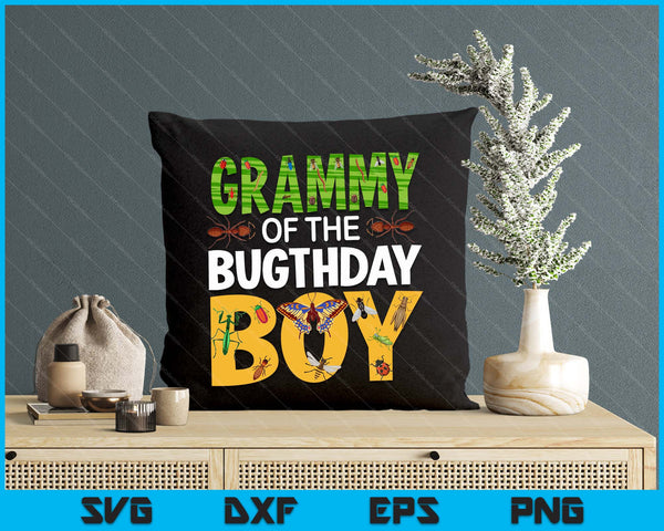 Grammy Of The Bugthday Boy Bug Themed Birthday Party Insects SVG PNG Digital Printable Files