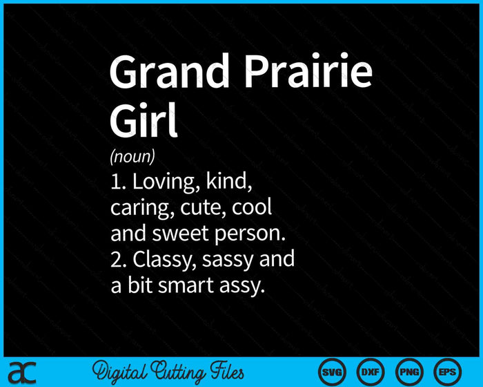 Grand Prairie Girl TX Texas Home Roots SVG PNG Archivos de corte digital