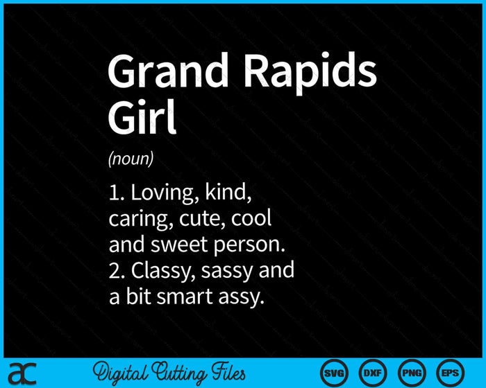 Grand Rapids City Girl MI Michigan Home Roots SVG PNG Archivos de corte digital