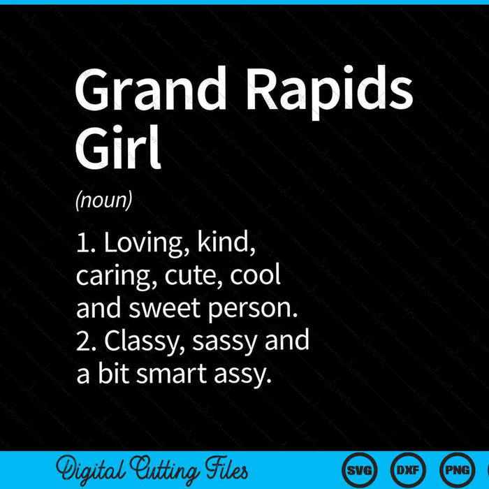 Grand Rapids City Girl MI Michigan Home Roots SVG PNG Digital Cutting Files