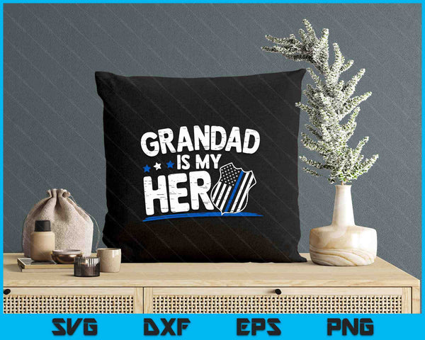 Grandad Is My Hero Kids Police Thin Blue Line Law Enforcement SVG PNG Digital Printable Files