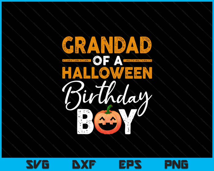 Grandad Of A Halloween Birthday Boy DIY Halloween Costume SVG PNG Digital Cutting Files