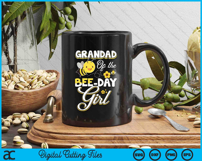 Grandad Of The Bee Day Girl Bee Birthday Party Theme SVG PNG Digital Cutting File