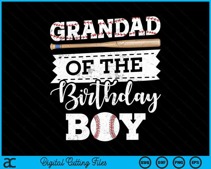 Grandad Of The Birthday Boy Baseball Baller SVG PNG Digital Cutting File