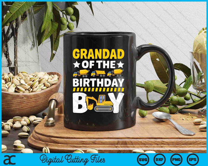 Grandad Of The Birthday Boy Construction Theme Party Matching SVG PNG Digital Printable Files