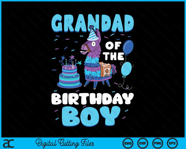 Grandad Of The Birthday Boy Llama Family Party SVG PNG Digital Cutting File