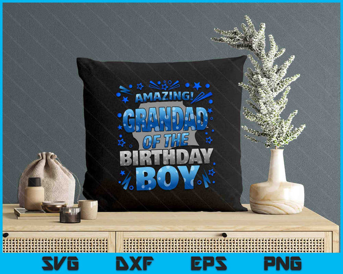 Grandad Of The Birthday Boy Matching Family SVG PNG Digital Printable Files