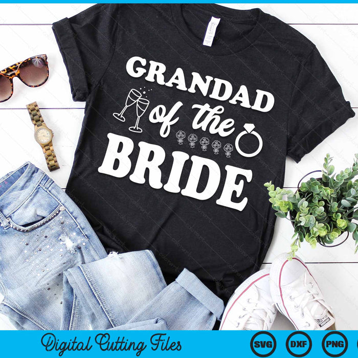 Grandad Of The Bride Wedding Bachelor Party SVG PNG Digital Cutting Files