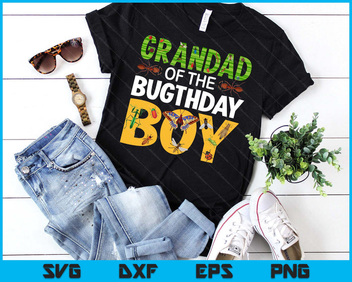 Grandad Of The Bugthday Boy Bug Themed Birthday Party Insects SVG PNG Digital Cutting Files