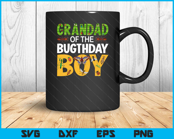 Grandad Of The Bugthday Boy Bug Themed Birthday Party Insects SVG PNG Digital Cutting Files