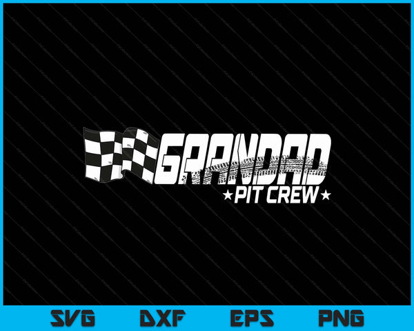 Grandad pit crew race car birthday family racing SVG PNG cut file for Cricut