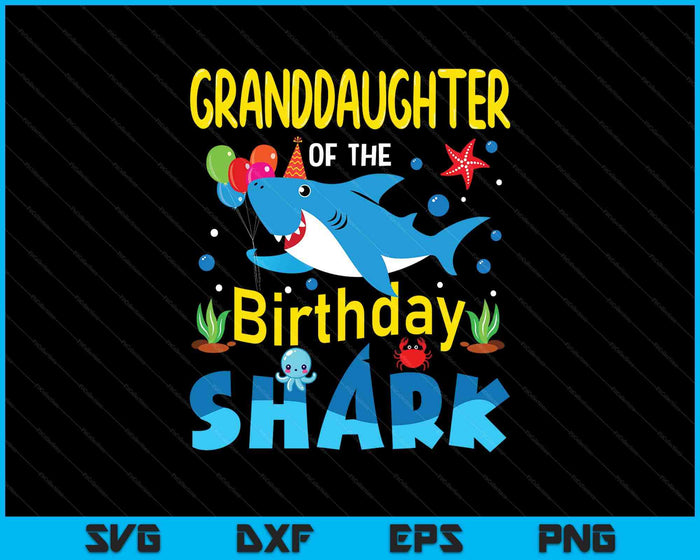 Granddaughter Birthday Kids Shark Party Matching Family SVG PNG Digital Printable Files