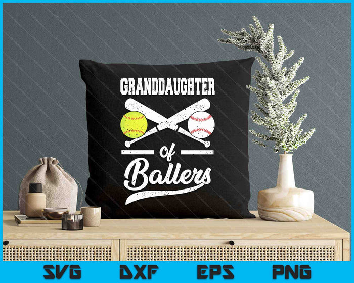 Granddaughter Of Ballers Granddaughter Of Baseball And Softball Player For Granddaughter SVG PNG Digital Printable Files