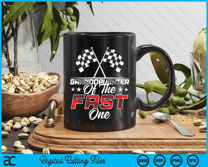 Granddaughter Of The Fast One First Birthday Racing Car Family SVG PNG Digital Printable Files