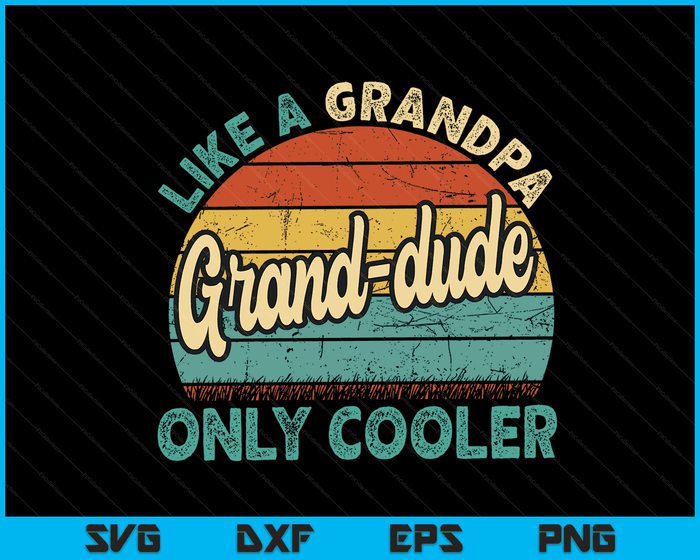 Grootvader als een opa alleen koeler Vintage Vaderdag SVG PNG digitale snijbestanden