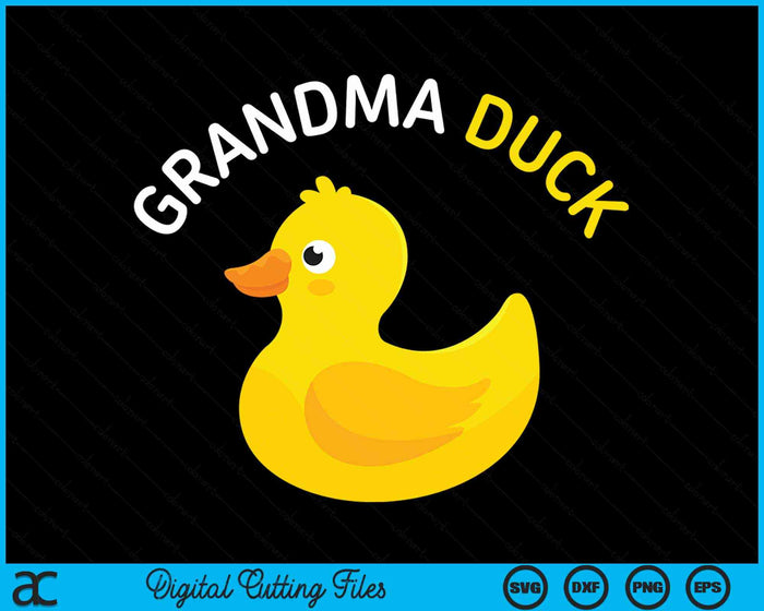 Grandma Duck Rubber Duck Grandma SVG PNG Digital Cutting File