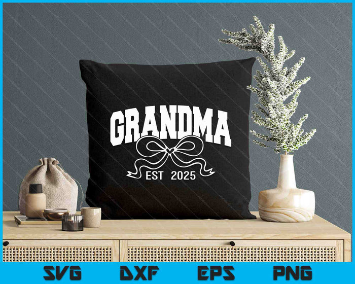 Grandma Est 2025 Coquette Bow SVG PNG Digital Printable Files