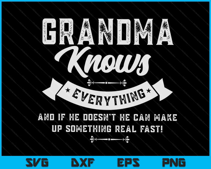 Grandma Knows Everything 60th Gift SVG PNG Digital Cutting Files