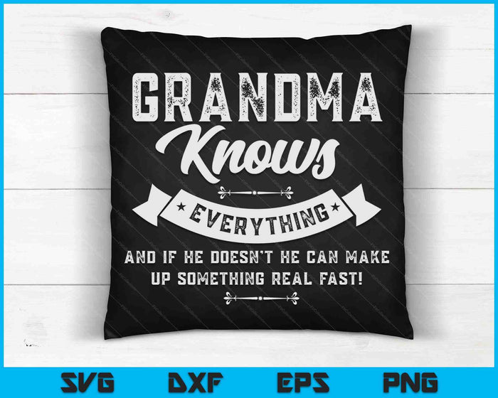 Grandma Knows Everything 60th Gift SVG PNG Digital Cutting Files