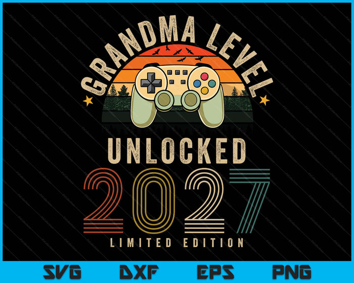 Grandma Level Unlocked 2027 Grandma Est 2027 Prompted To Grandma SVG PNG Digital Printable Files