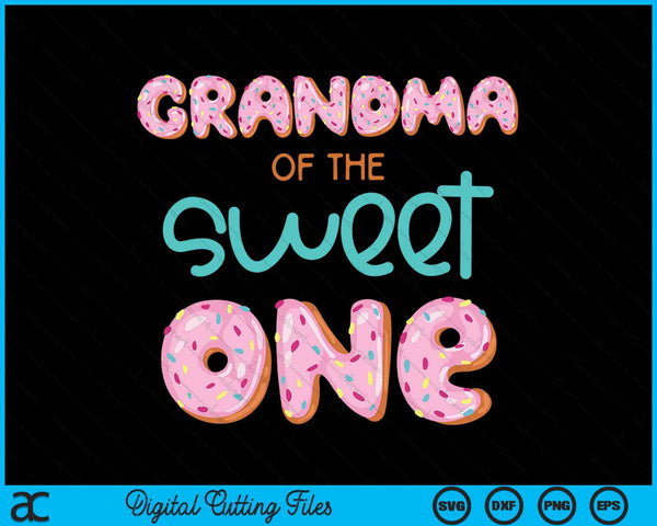 Abuela de Sweet One Primer Cumpleaños Familia Donut Tema SVG PNG Archivos de Corte Digital