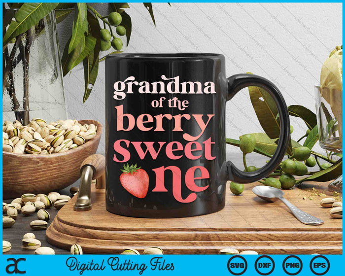 Grandma Of The Berry Sweet One Strawberry First Birthday SVG PNG Digital Cutting Files