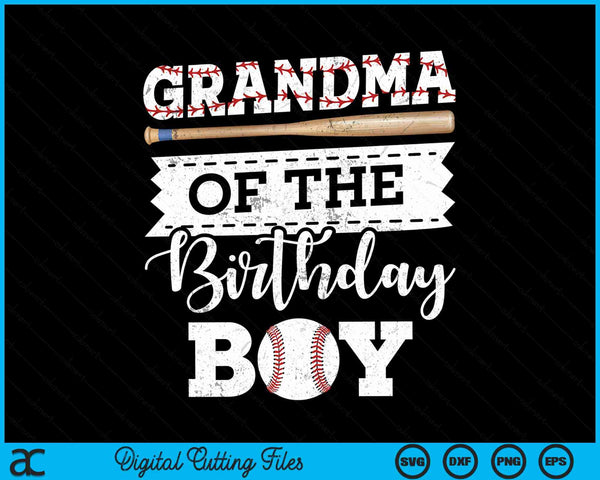 Grandma of the birthday boy baseball baller SVG cut file