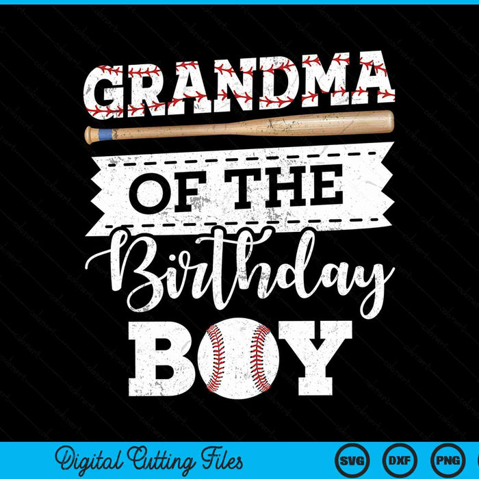 Grandma of the birthday boy baseball baller SVG cut file