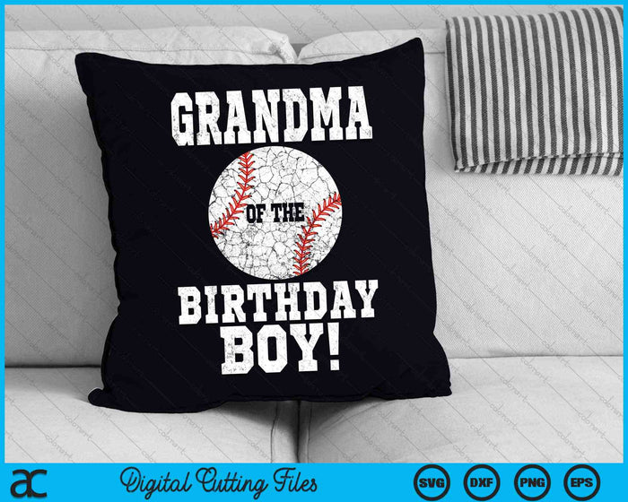 Grandma Of The Birthday Boy Baseball Lover SVG PNG Digital Cutting Files